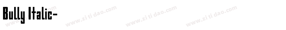Bully Italic字体转换